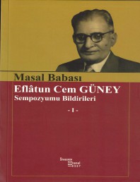 23 MASAL BABASI EFLATUN CEM GÜNEY SEMPOZYUM BİLDİRİLERİ (I- II)