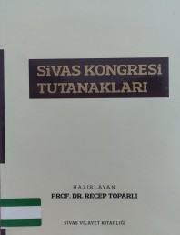 2015 - SİVAS KONGRESİ TUTANAKLARI - PROF.DR.RECEP TOPARLI