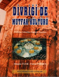 2001 - DİVRİĞİ'DE MUTFAK KÜLTÜRÜ - MÜJGAN ÜÇER - FATMA PEKŞEN (2)