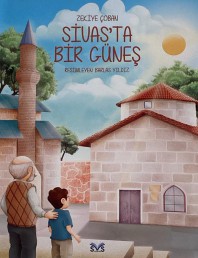 SİVAS'TA BİR GÜNEŞ - ZEKİYE ÇOBAN