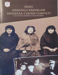 2017 - SİVAS ANADOLU KADINLARI MÜDAFAA-İ VATAN CEMİYETİ