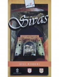 2010 - SİVAS GEZİ REHBERİ