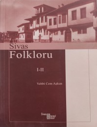 3 SİVAS FOLKLORU I-II VEHBİ CEM AŞKUN