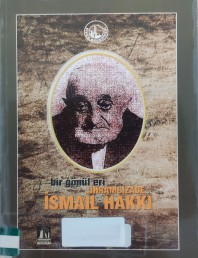 2010 - BİR GÖNÜL ERİ İHRAMCIZADE İSMAİL HAKKI