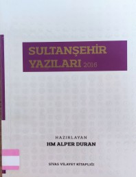 2016 - SULTANŞEHİR YAZILARI - ALPER DURAN