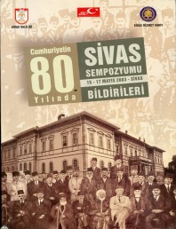 2003 - Cumhuriyetin 80. Yılında Sivas Sempozyumu Bildirileri
