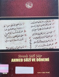 2012 - SİVASLI SUFİ ŞAİR AHMED SUZİ VE DÖNEMİ - ALİM YILDIZ