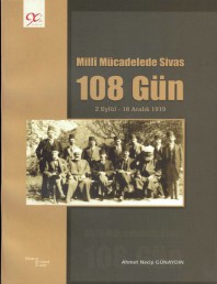 11 MİLLİ MÜCADELEDE SİVAS 108 GÜN (3. BASKI)