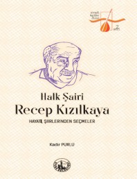 Halk Şairi Recep Kızılkaya