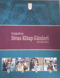 2014 - FOTOĞRAFLARLA SİVAS KİTAP GÜNLERİ 2012-2013-2014