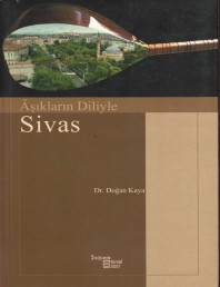 5 ÂŞIKLARIN DİLİYLE SİVAS