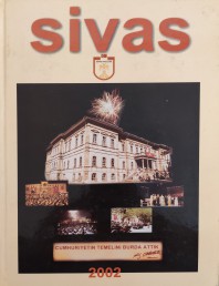 2002 - SİVAS CUMHURİYETİMİZİN TEMELİNİ BURDA ATTIK 2002