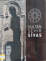 2017 - SULTAN ŞEHİR SİVAS