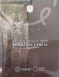 2024 - BOZKIRDA YÜKSELEN TARİH DİVRİĞİ ULU CAMİ VE DARÜŞŞİFASI