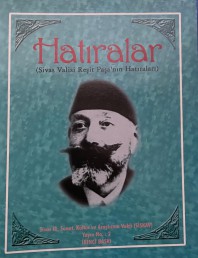2002 - SİVAS VALİSİ REŞİT PAŞA'NIN HATIRALARI (2.BASKI)