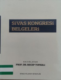 2015 - SİVAS KONGRESİ BELGELERİ - PROF.DR.RECEP TOPARLI