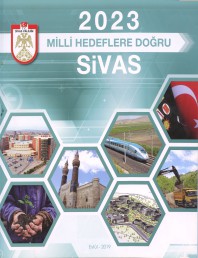 2019 - 2023 MİLLİ HEDEFLERE DOĞRU SİVAS