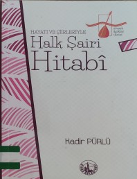 11 HALK ŞAİRİ HİTABİ - KADİR PÜRLÜ