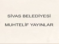 Sivas Belediyesi Muhtelif Yayınlar